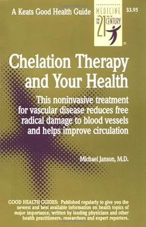 chelation therapy and your health 1st edition michael janson 087983899x, 978-0879838997