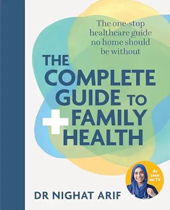 the complete guide to family health the one stop healthcare guide no home should be without 1st edition dr
