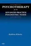 psychotherapy for the advanced practice psychiatric nurse 1st edition kathleen wheeler phd aprn bc