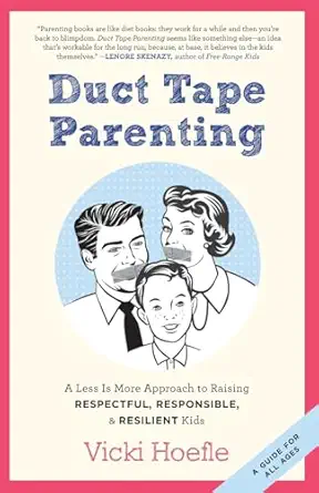 duct tape parenting 1st edition vicki hoefle ,alex kajitani 1937134180, 978-1937134181