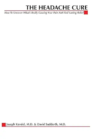 the headache cure 1st edition joseph kandel ,david sudderth 0071457364, 978-0071457361