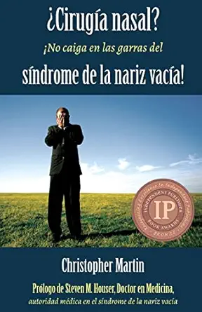 a ciruga a nasal a no caiga en las garras del sa ndrome de la nariz vaca a 1st edition christopher martin ,j