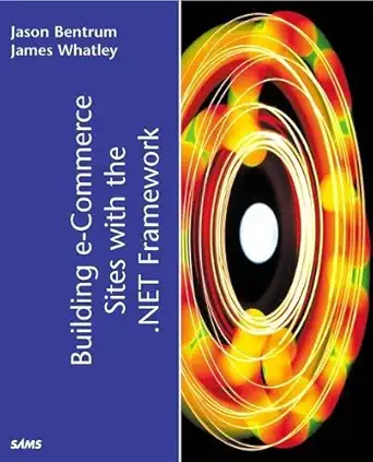 building e commerce sites in the net framework 1st edition jason bentrum ,james whatley 0672321696,
