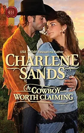 a cowboy worth claiming 1st edition charlene sands 0373296835, 978-0373296835
