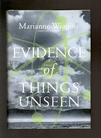 evidence of things unseen a novel 1st edition marianne wiggins 0684869691, 978-0684869698