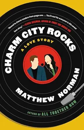 charm city rocks a love story 1st edition matthew norman 0593499832, 978-0593499832