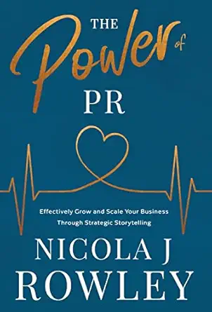 the power of pr 1st edition nicola j rowley 1913728595, 978-1913728595