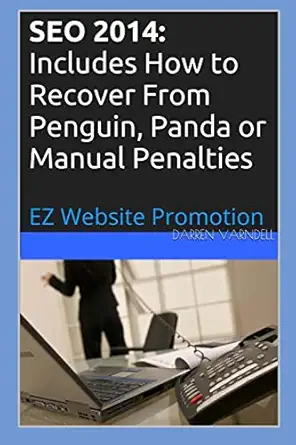 seo 2014 includes how to recover from penguin panda or manual penalties 1st edition darren varndell