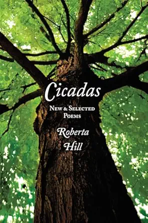 cicadas new and selected poems 1st edition roberta hill whiteman 0985981806, 978-0985981808