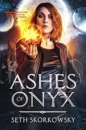 ashes of onyx 1st edition seth skorkowsky 1949090574, 978-1949090574