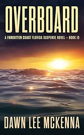 overboard 1st edition dawn lee mckenna 0998666955, 978-0998666952