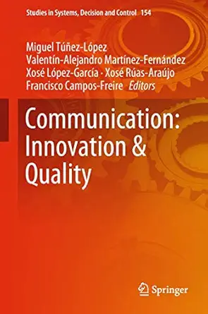 communication innovation and quality 1st edition miguel ta a ez la pez ,valenta n alejandro marta nez ferna