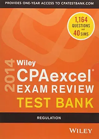 wiley cpaexcel exam review 2014 test bank regulation 1st edition o ray whittington 1118733967, 978-1118733967