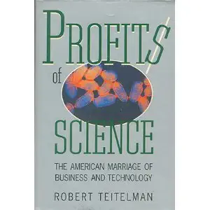 profits of science the american marriage of finances and technology 1st edition robert teitelman 0465039839,