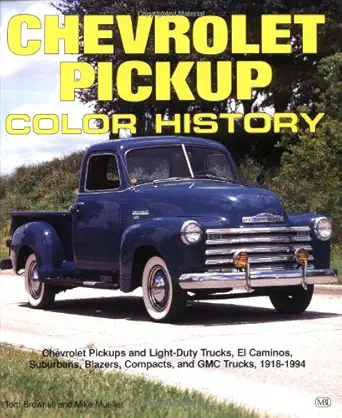 chevrolet pickup color history 1st edition tom brownell ,mike mueller 0879388765, 978-0879388768