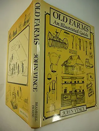 old farms an illustrated guide 1st edition john vince 0517605562, 978-0517605561