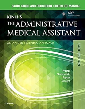 study guide for kinns the administrative medical assistant an applied learning approach 1st edition deborah b