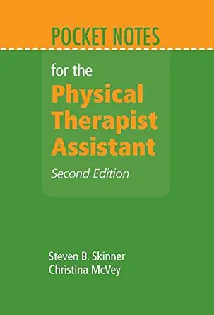 pocket notes for the physical therapist assistant 1st edition steven b skinner ,christina mcvey 1449653413,