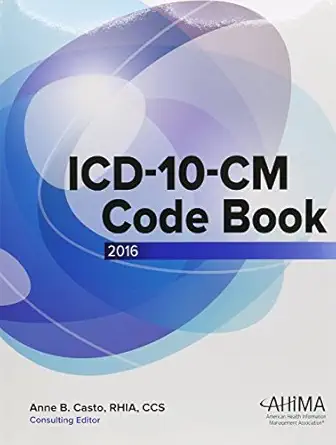 icd 10 cm code book 2016 1st edition anne b casto 158426523x, 978-1584265238