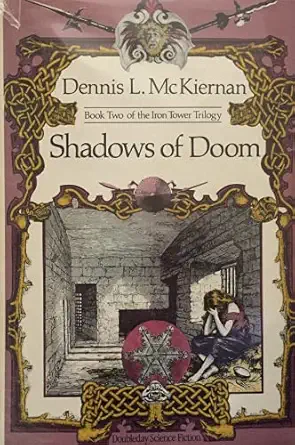 shadows of doom book two of the iron tower trilogy 1st edition dennis l mckiernan 0385188374, 978-0385188371