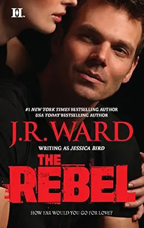 the rebel 1st edition j r ward 0373776306, 978-0373776306