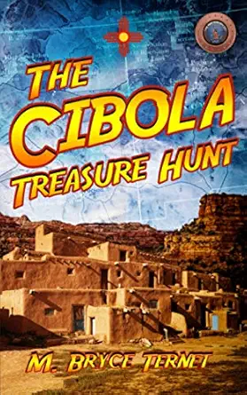 the cibola treasure hunt 1st edition m bryce ternet 1720916128, 978-1720916123