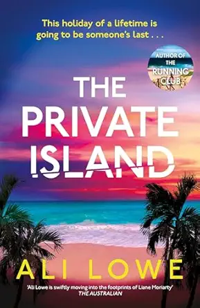 the private island the gripping new 2025 thriller full of scandal secrets and glamour from the bestselling