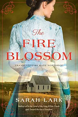 the fire blossom 1st edition sarah lark ,kate northrop 1542044820, 978-1542044820