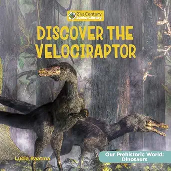 discover the velociraptor 1st edition lucia raatma 1668935570, 978-1668935576