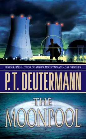 the moonpool a novel 1st edition p t deutermann 0312944128, 978-0312944124