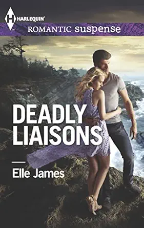 deadly liaisons 1st edition elle james 0373278675, 978-0373278671