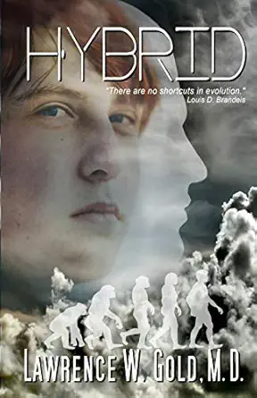 hybrid 1st edition lawrence w gold m d ,dawna c dominique 1499172990, 978-1499172997