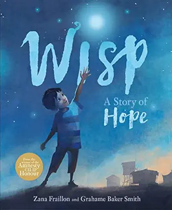 wisp a story of hope 1st edition orchard books 1408350114, 978-1408350119
