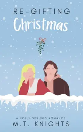 re gifting christmas 1st edition m t knights 1701667495, 978-1701667495