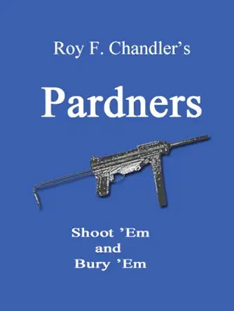 pardners 1st edition roy f chandler ,katherine r chandler 1885633335, 978-1885633330