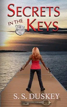 secrets in the keys 1st edition s s duskey 0578236621, 978-0578236629