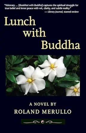 lunch with buddha 1st edition roland merullo 0984834575, 978-0984834570
