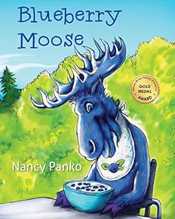 blueberry moose 1st edition nancy panko 1611534399, 978-1611534399