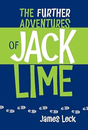 the further adventures of jack lime 1st edition james leck 1554537401, 978-1554537402