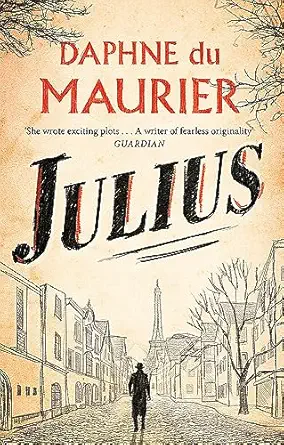 julius 1st edition daphne du maurier ,julie myerson 1844080684, 978-1844080687
