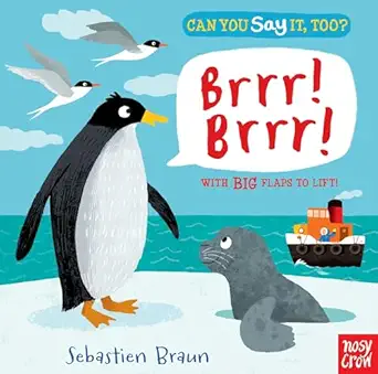 can you say it too brrr brrr 1st edition sebastien braun 0763696226, 978-0763696221