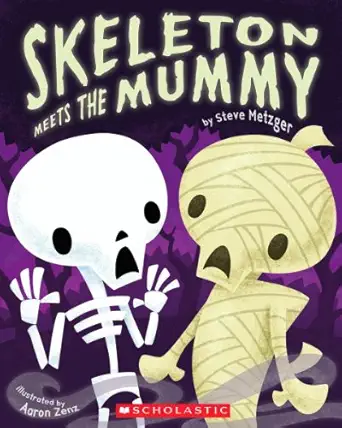 skeleton meets the mummy 1st edition steve metzger ,aaron zenz 0545230322, 978-0545230322