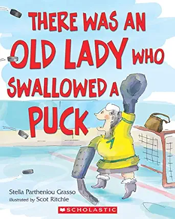 there was an old lady who swallowed a puck 1st edition stella partheniou grasso ,scot ritchie 1443128856,