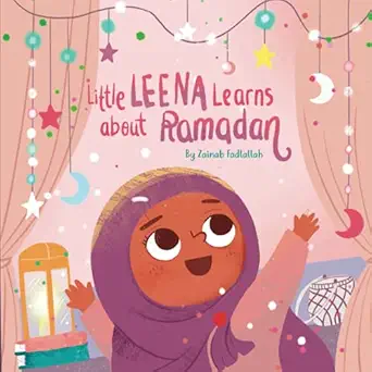 little leena learns about ramadan 1st edition zainab fadlallah 1800498527, 978-1800498525