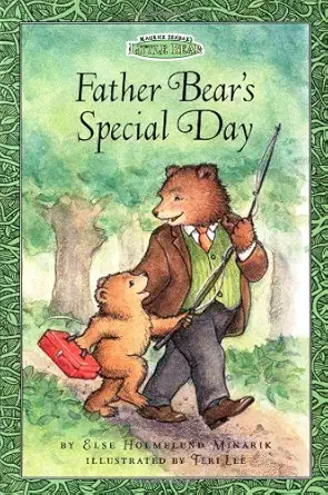 father bears special day 1st edition else holmelund minarik ,teri lee 0694017043, 978-0694017041