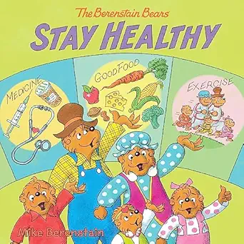 the berenstain bears stay healthy 1st edition mike berenstain 0063024586, 978-0063024588