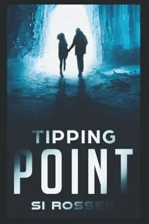 tipping point arctic terrorism thriller 1st edition mr simon rosser 1549539523, 978-1549539527