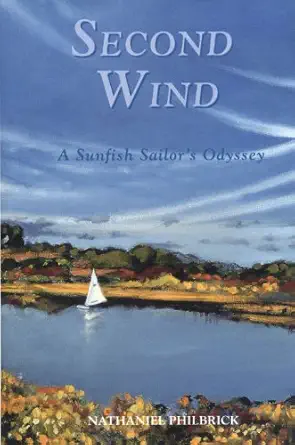 second wind a nantucket sailors odyssey 1st edition nathaniel philbrick 0940160773, 978-0940160774