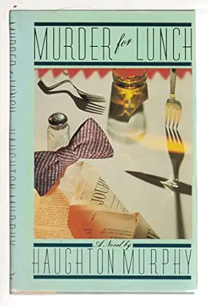 murder for lunch 1st edition haughton murphy 067160628x, 978-0671606282