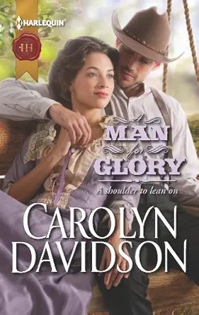 a man for glory 1st edition carolyn davidson 0373297319, 978-0373297313